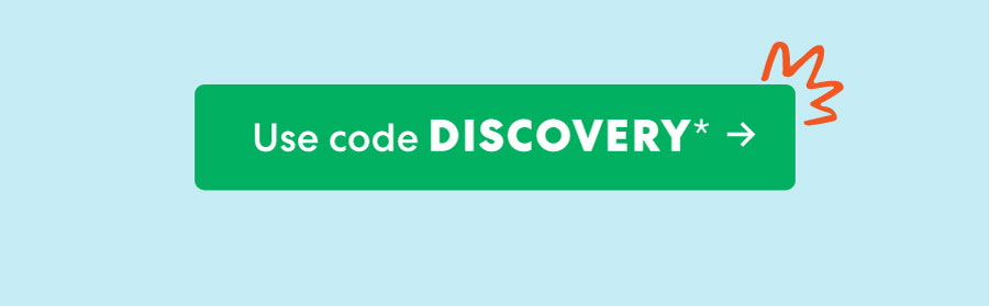 Use code DISCOVERY