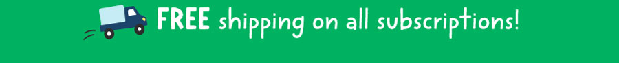 FREE shipping on all subscriptions
