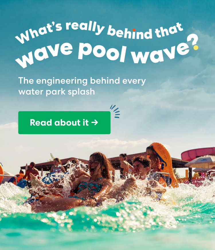 What's really behind that wave pool wave? The engineering behind every water park splash. Read about it ->