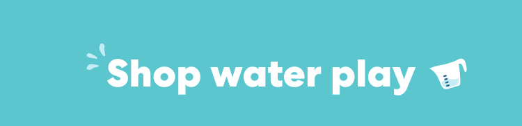 Shop water play